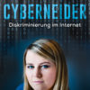 Cyberneider: Diskriminierung im Internet