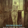 Zeitreisende - Deutsche Literatur für Entdecker: Teil 2 - von der Frühen Neuzeit bis zum Ende der Goethezeit