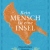 Kein Mensch ist eine Insel